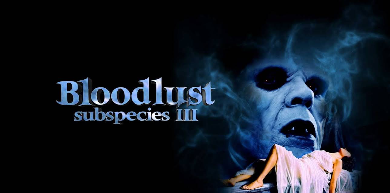 Bloodlust: Subspecies 3 (1994)