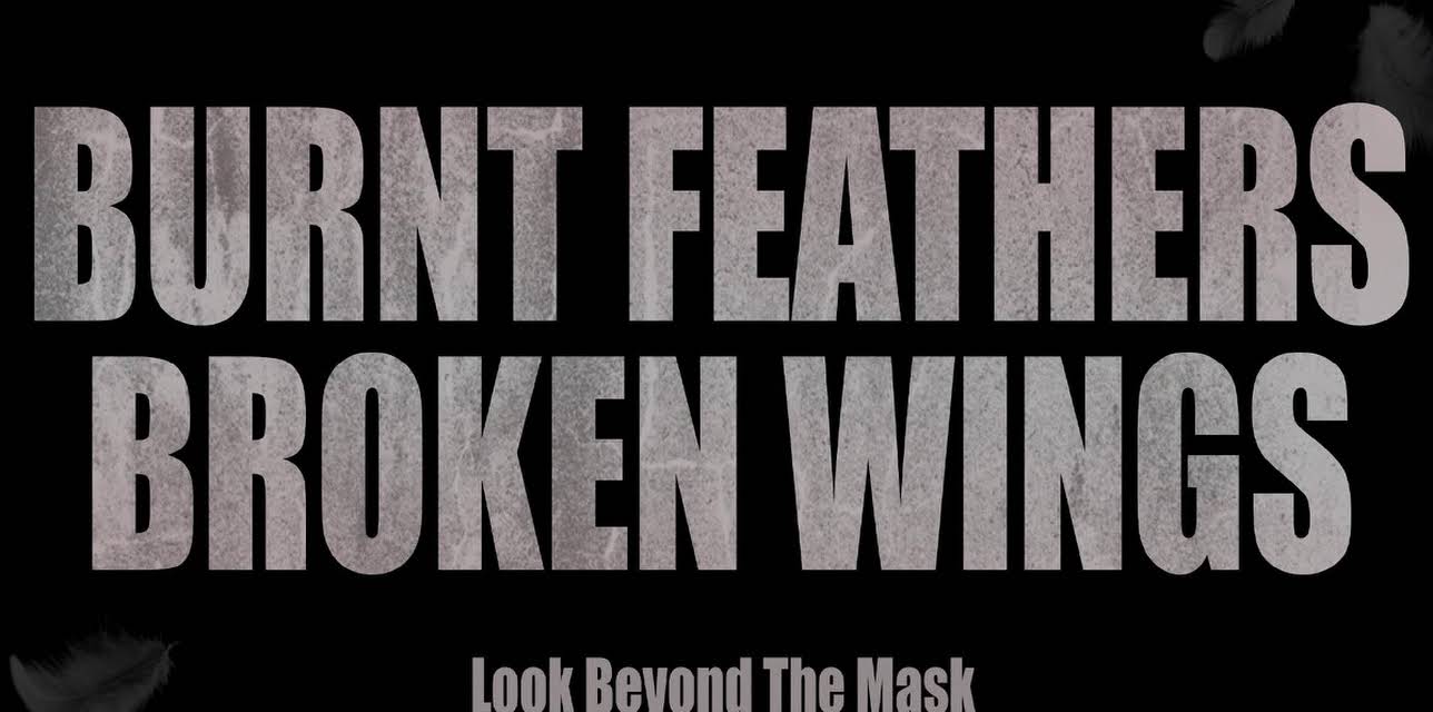 Burnt Feathers, Broken Wings (2025)