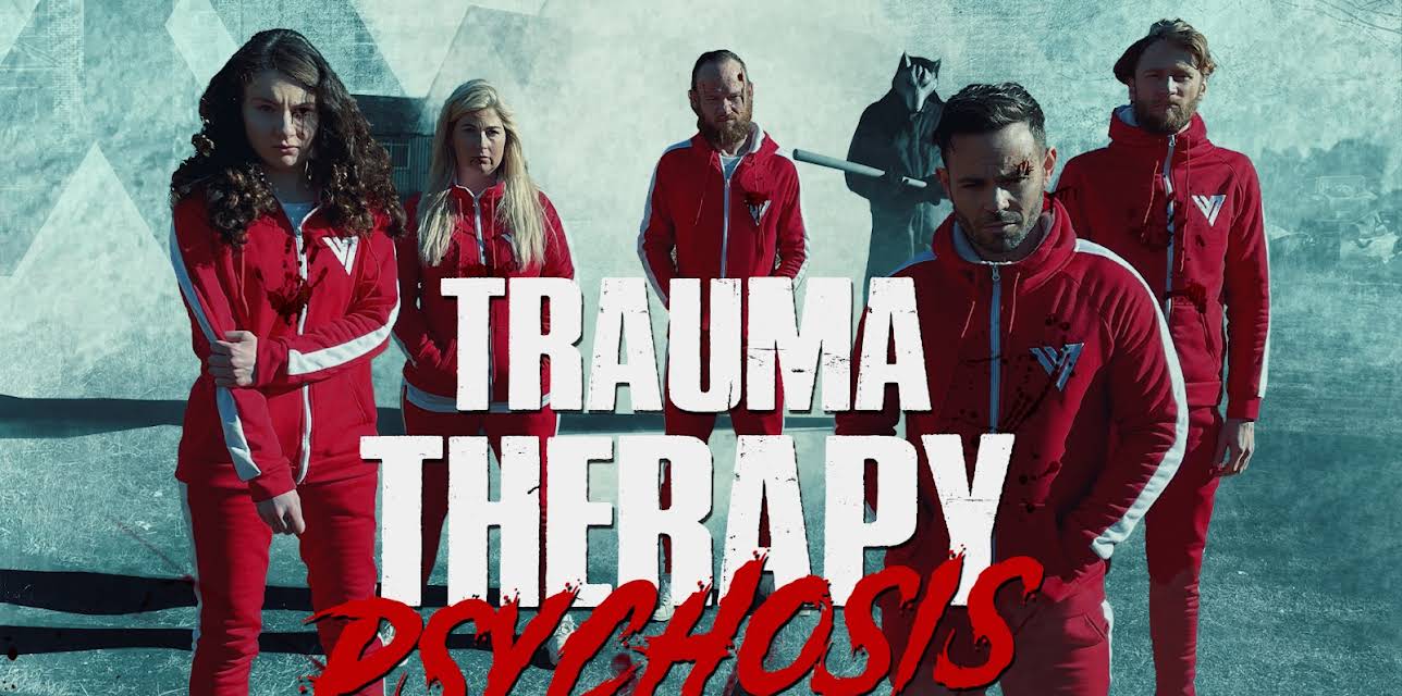 Trauma Therapy: Psychosis (2023)