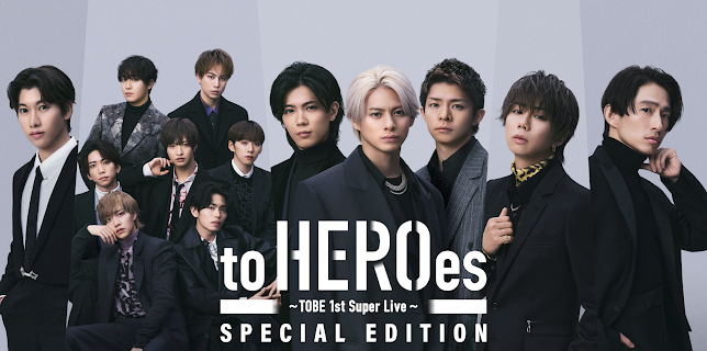 to HEROes 〜TOBE 1st Super Live〜 SPECIAL EDITION