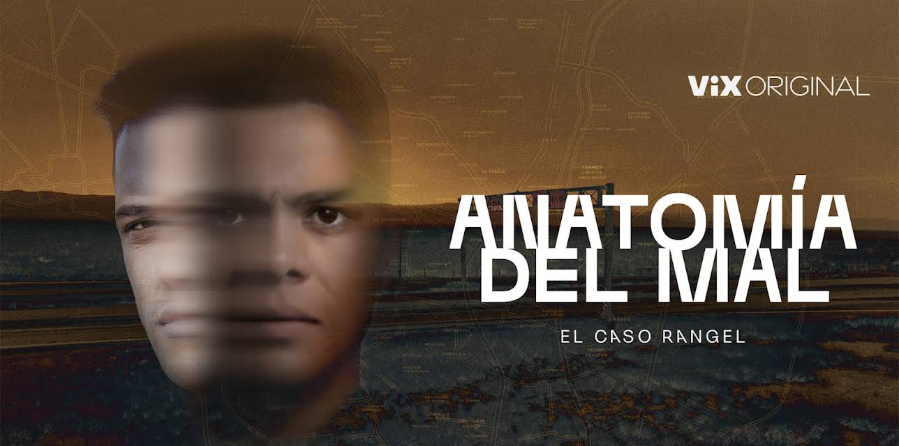 Anatomía del mal, el caso Rangel season-1