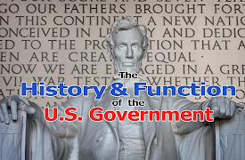 The History and Function of the U.S. Government: Our Federal Government
