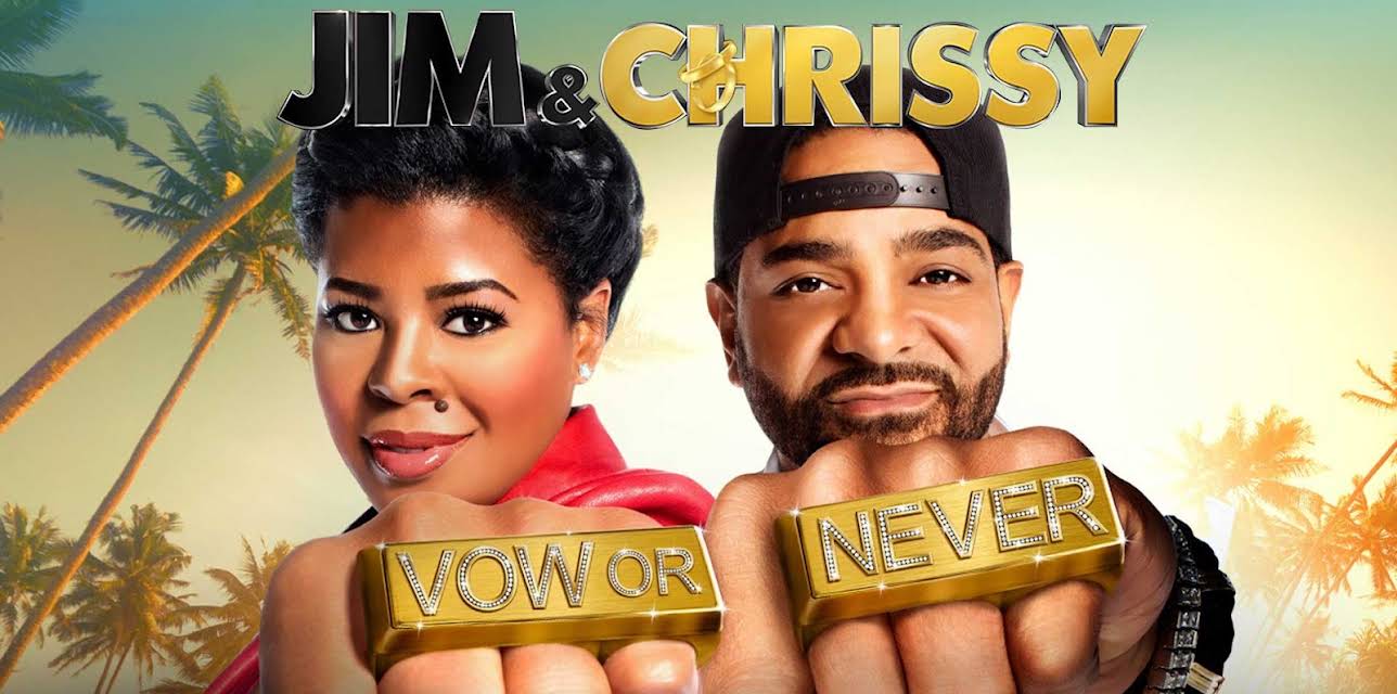 Jim & Chrissy: Vow or Never Season 1