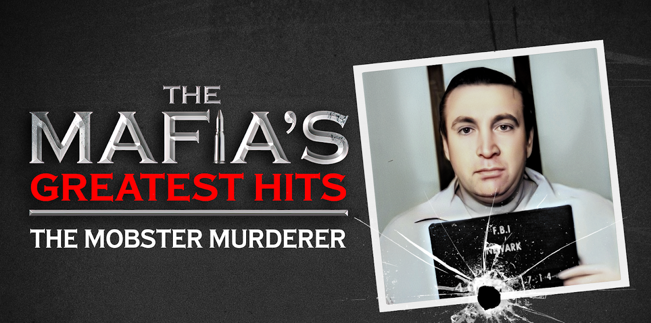 Mafia's Greatest Hits - The Mobster Murderer (2024)