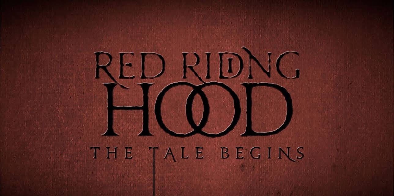 Red Riding Hood: The Tale Begins (2014)