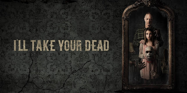 I'll Take Your Dead (2019)