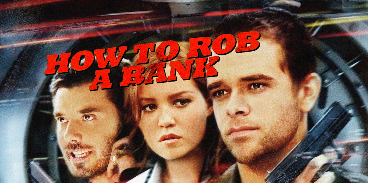How to Rob a Bank (2007)