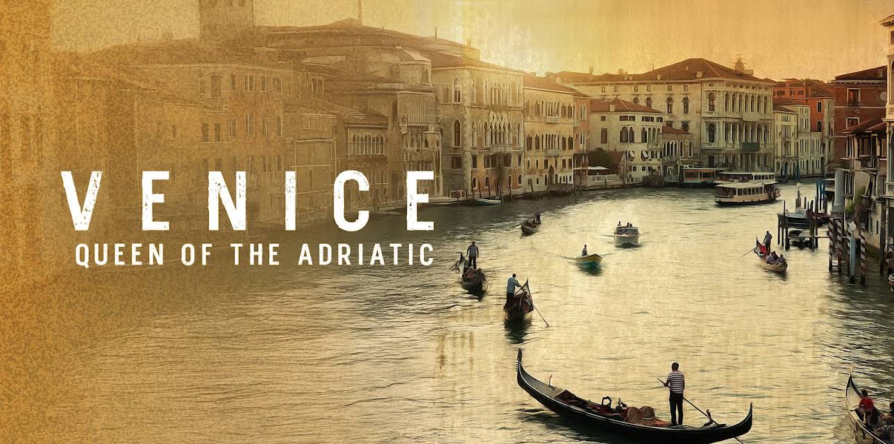 Venice: Queen Of The Adriatic Season 1