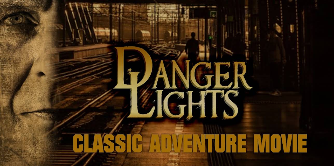 Danger Lights: Classic Adventure Movie (1930)