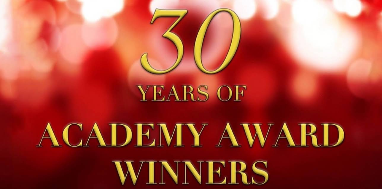 Academy Award Winners: Thirty Years of Winners