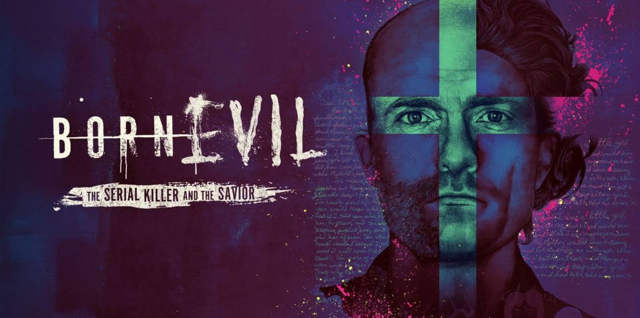 Born Evil: The Serial Killer and the Savior