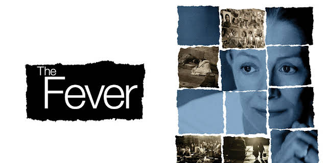The Fever (2007)