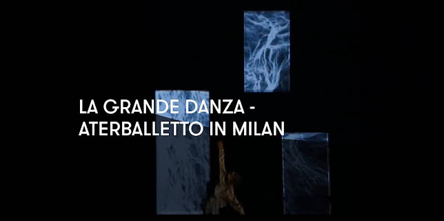 La Grande Danza - Aterballetto in Milan (2017)