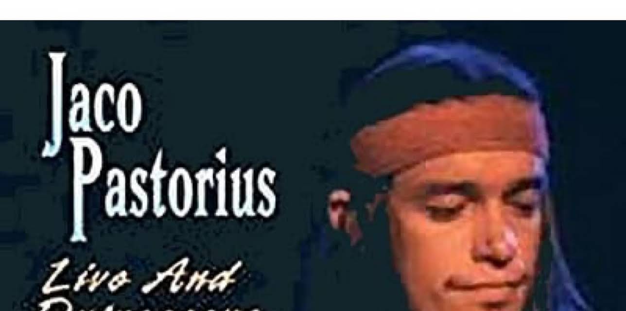 Jaco Pastorius - Live and Outrageous (2007)