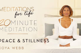 Meditations for Life with Koya Webb: 20 Minute Meditation for Peace and Stillness