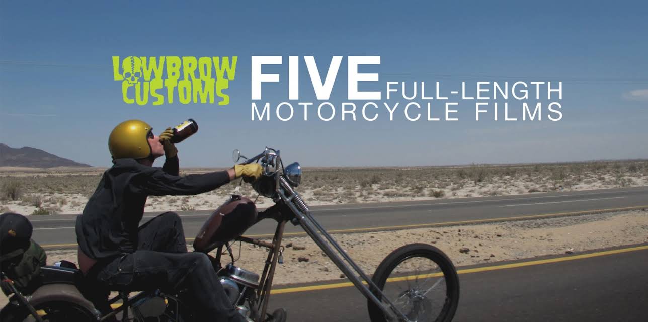Lowbrow Customs Five Full-Length Motorcycle Films