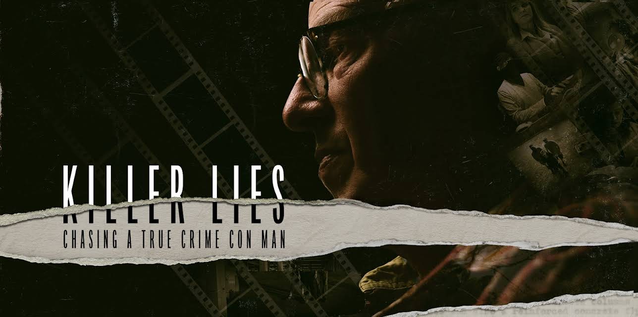 Killer Lies: Chasing a True Crime Con Man: Season 1