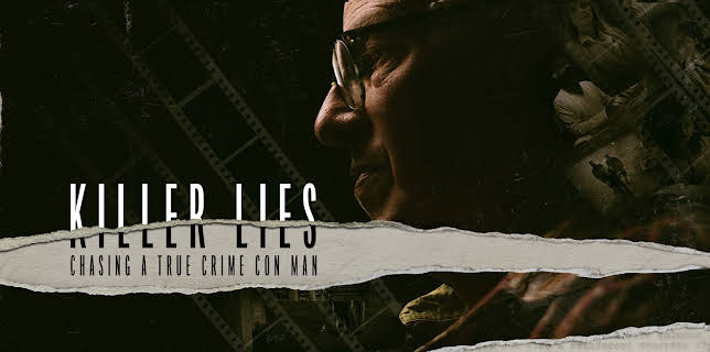 Killer Lies: Chasing a True Crime Con Man: Season 1