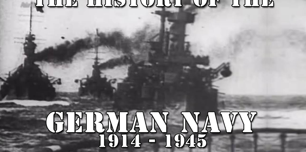 The History of the German Navy: 1914 - 1945 (2025)