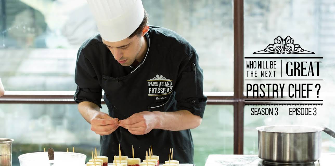 Who will be the next great pastry chef? S3 Ep3 (2015)