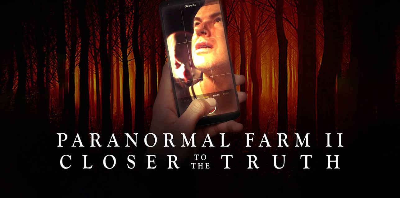 Paranormal Farm 2 Closer To The Truth (2018)