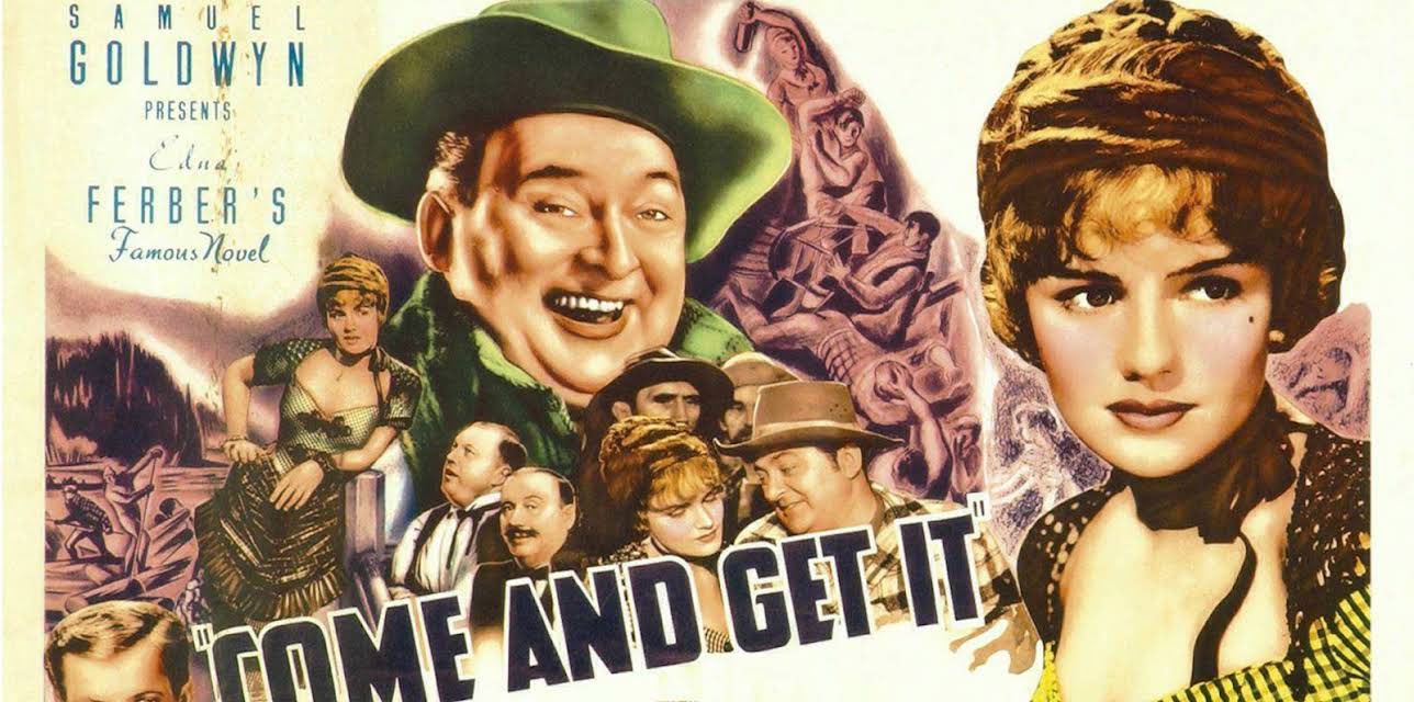 Come and Get It (1936)
