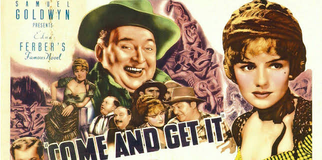 Come and Get It (1936)