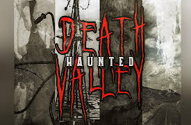 Haunted Death Valley: The Ancient Underground