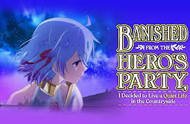 Banished from the Hero's Party, I Decided to Live a Quiet Life in the Countryside - S01: You're Not a True Comrade