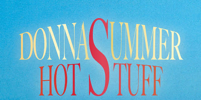 Donna Summer: Hot Stuff (2013)