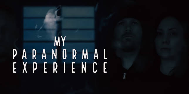 My Paranormal Experience