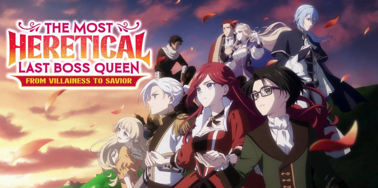 The Most Heretical Last Boss Queen: From Villainess to Savior