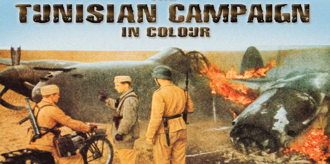 The Tunisian Campaign in Color