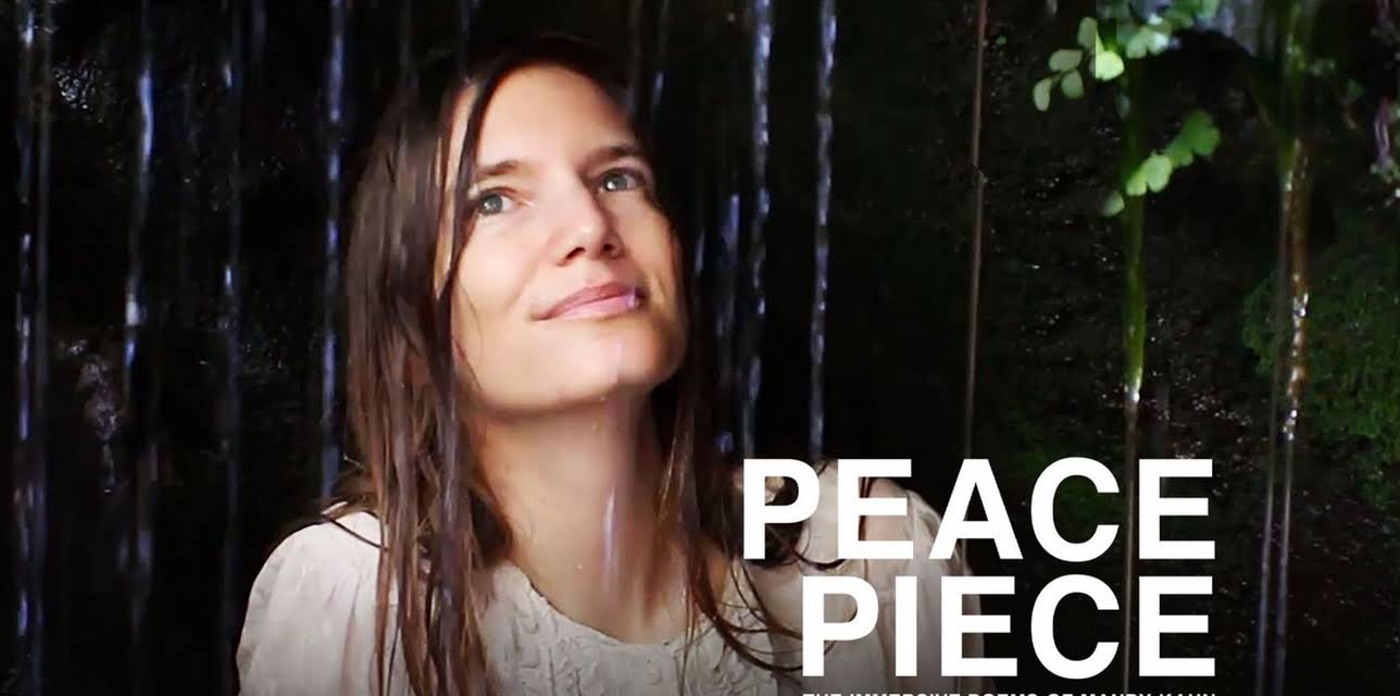 Peace Piece: The Immersive Poems of Mandy Kahn (2019)