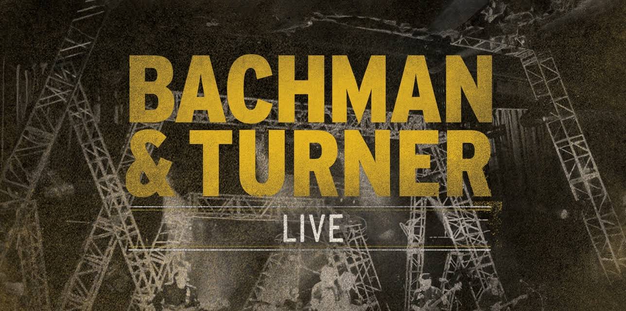 Bachman & Turner: Live At the Roseland Ballroom, NYC (2011)
