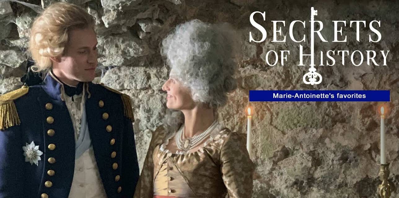 Secrets of history: Marie-Antoinette's favorites (2020)