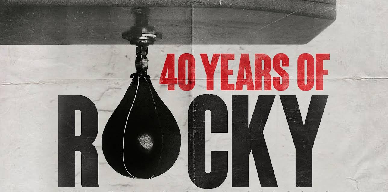 40 Years of Rocky: The Birth of a Classic (2020)