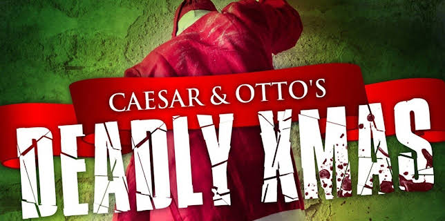 Caesar and Otto's Deadly Xmas (2013)