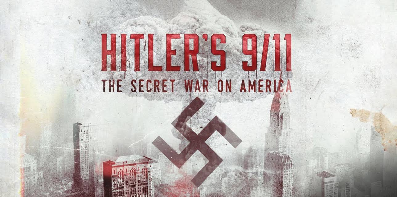 Hitler's 9/11: The Secret War on America (2013)