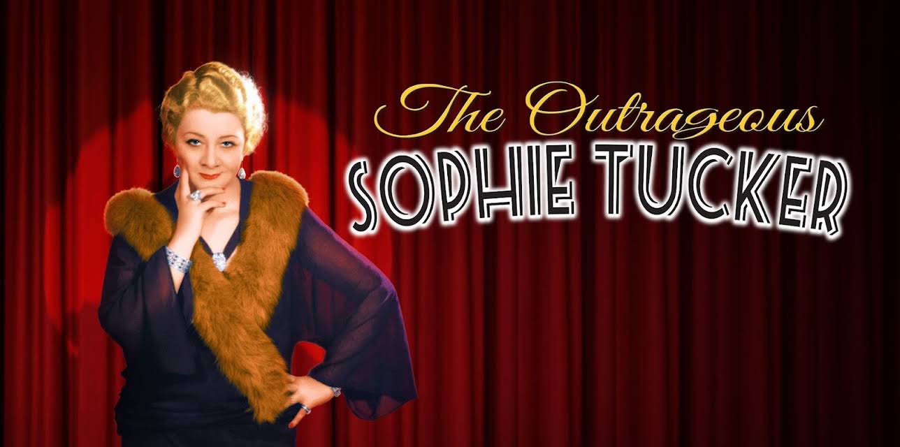 The Outrageous Sophie Tucker (2015)