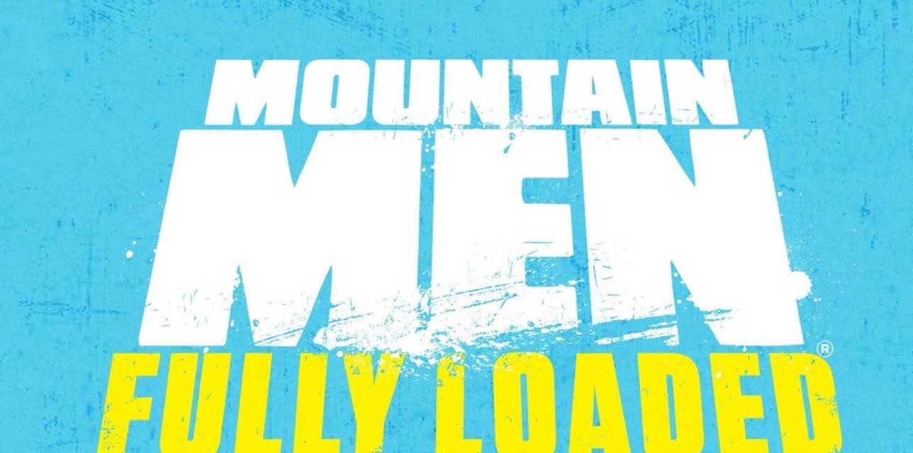Mountain Men: Fully Loaded