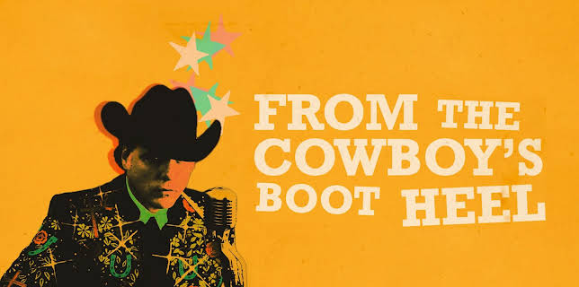 From The Cowboy's Boot Heel (2025)