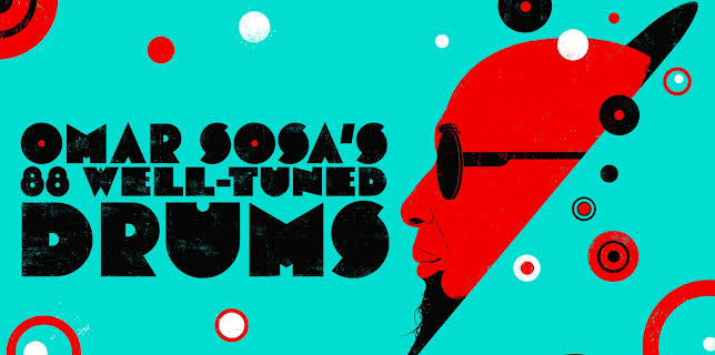 Omar Sosa's 88 Well-Tuned Drums (2025)