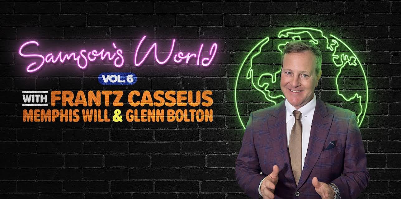 Samson's World Volume 6 with Frantz Casseus, Memphis Will, and Glenn Bolton (2026)
