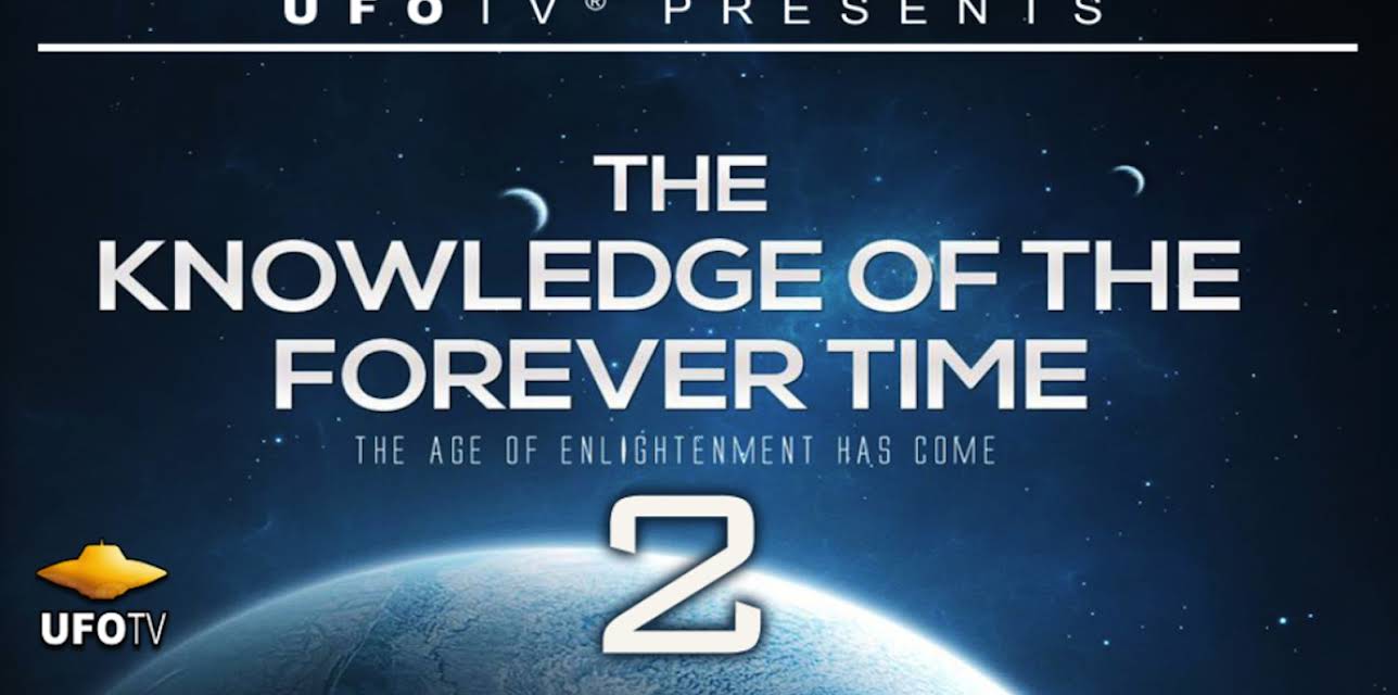 The Knowledge of the Forever Time 2 - The Age of Enlightenment Has Come (2017)