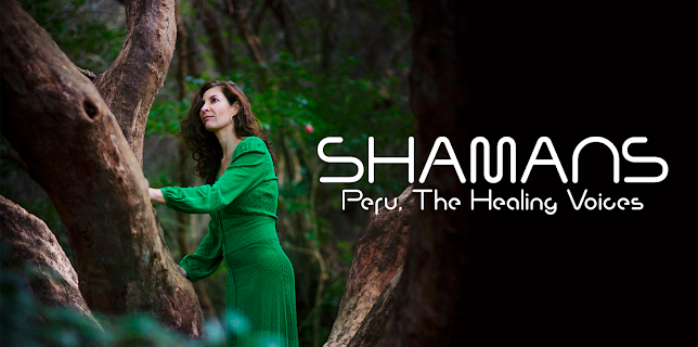 Shamans - Peru, The Healing Voices (2022)
