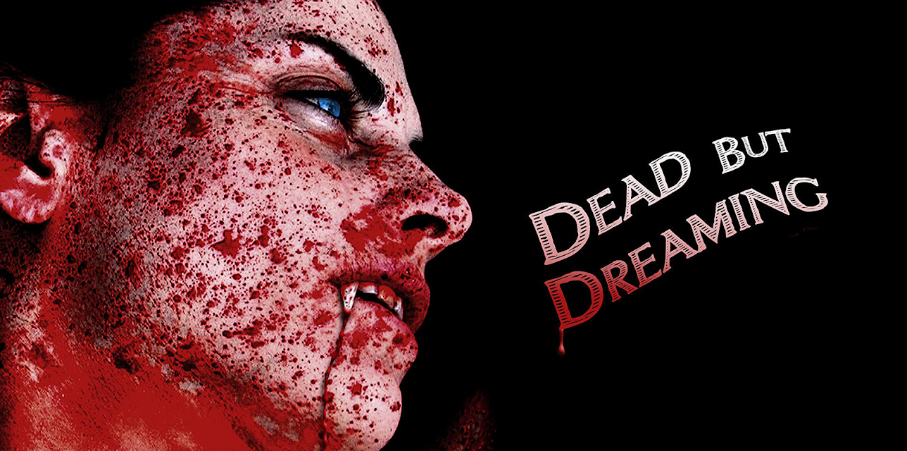 Dead But Dreaming (2013)
