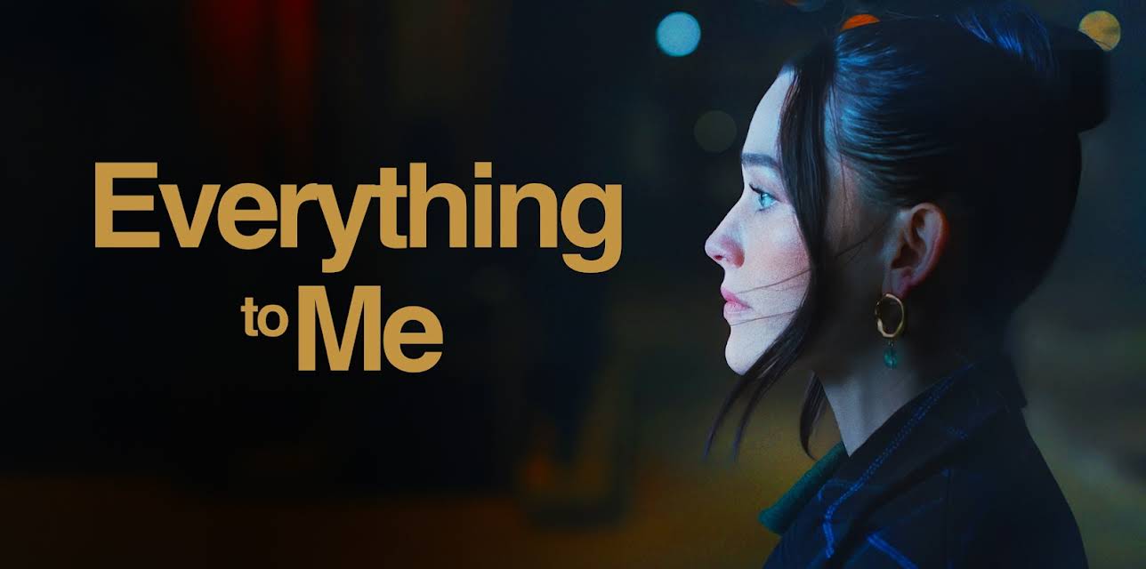 Everything To Me (2025)