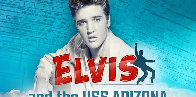 Elvis and The USS Arizona (2023)
