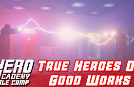 Hero Academy Bible Camp: Part 9: True Heroes Do Good Works